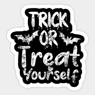 Trick or treat yourself Sticker